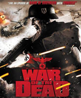 Смотреть Онлайн Война мертвых / Война Стоуна / War of the Dead [2011]